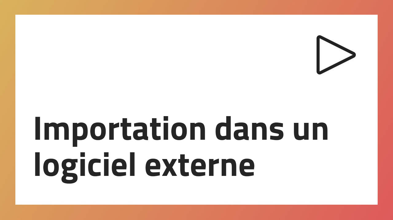 Importation dans un logiciel externe (p. ex. : Hytek)